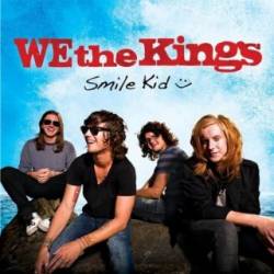 We The Kings : Smile, Kid